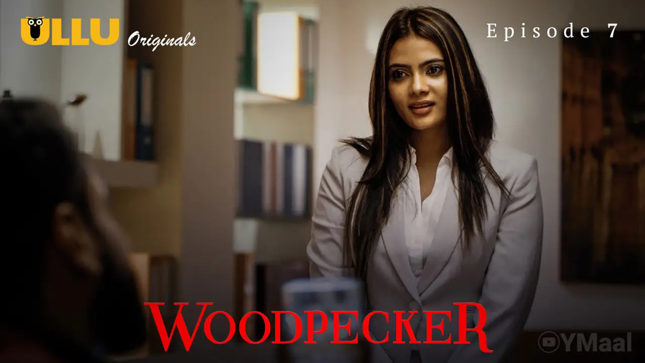 Woodpecker Episode 7 ( 18+ Web Series )