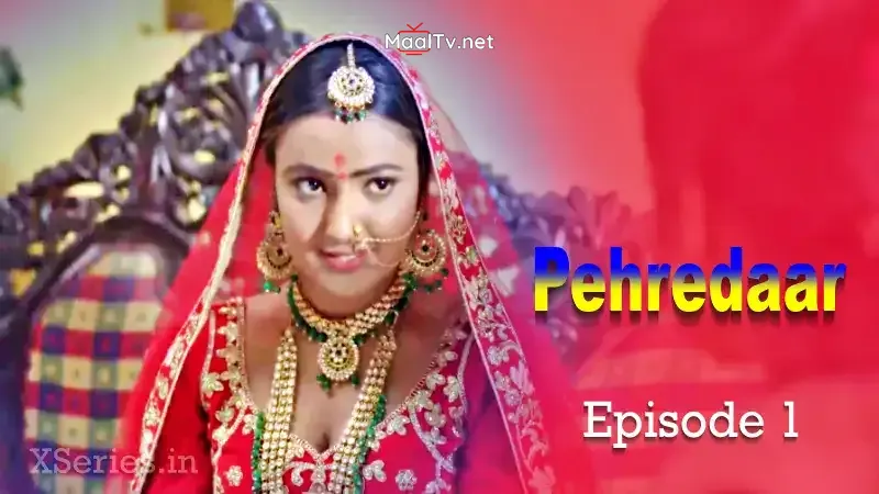Pehredaar Episode 1 (Primeplay Web Series) » WEBxSERIES.NET.IN