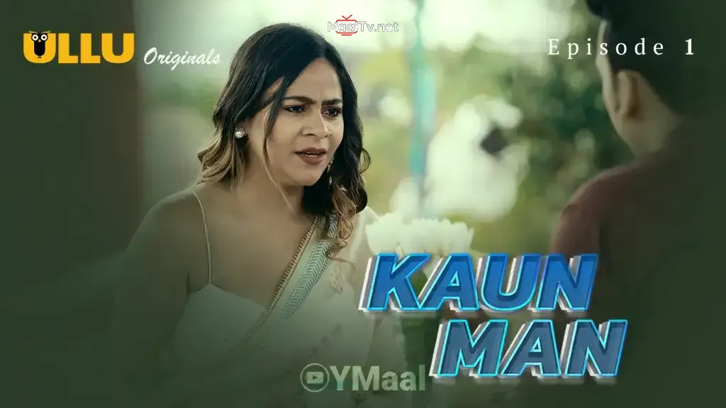 Kaun Man Episode 1 (ULLU Web Series) » WEBxSERIES.NET.IN