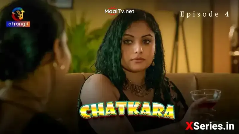 Chatkara Episode 4 (Atrangii Web Series) » WEBxSERIES.NET.IN