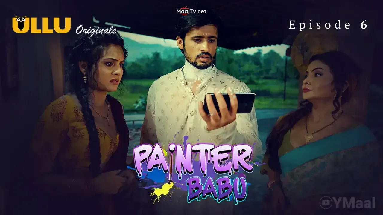 Painter Babu Episode 6 (ULLU Web Series) » WEBxSERIES.NET.IN