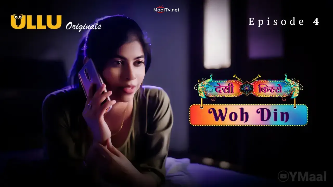 Desi Kisse Woh Din Episode 4 (ULLU Web Series) » WEBxSERIES.NET.IN