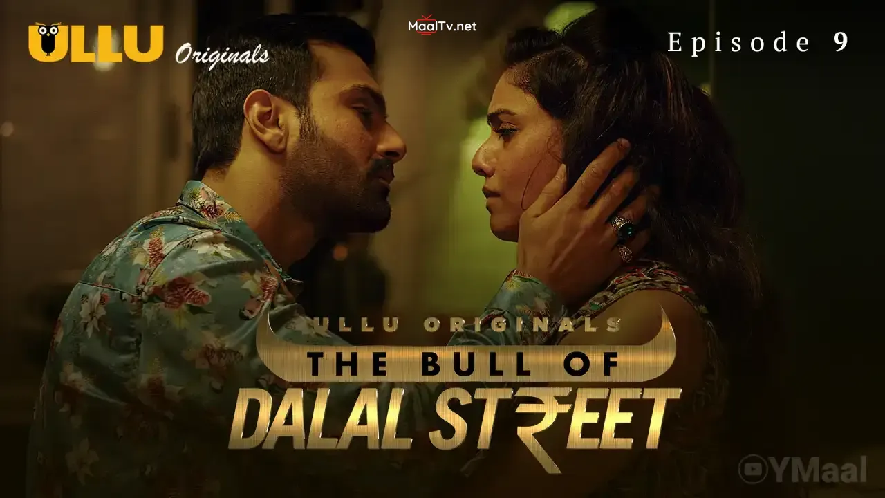 The Bull Of Dalal Street Episode 9 (ULLU Web Series) » WEBxSERIES.NET.IN