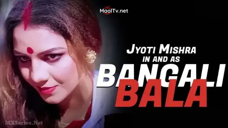 Bangali Bala (Bindastimes Web Series) » WEBxSERIES.NET.IN