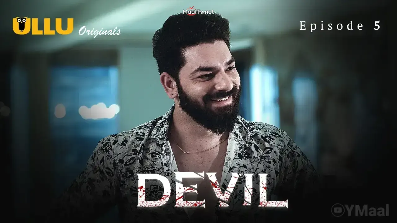 Devil Episode 5 (ULLU Web Series) » WEBxSERIES.NET.IN