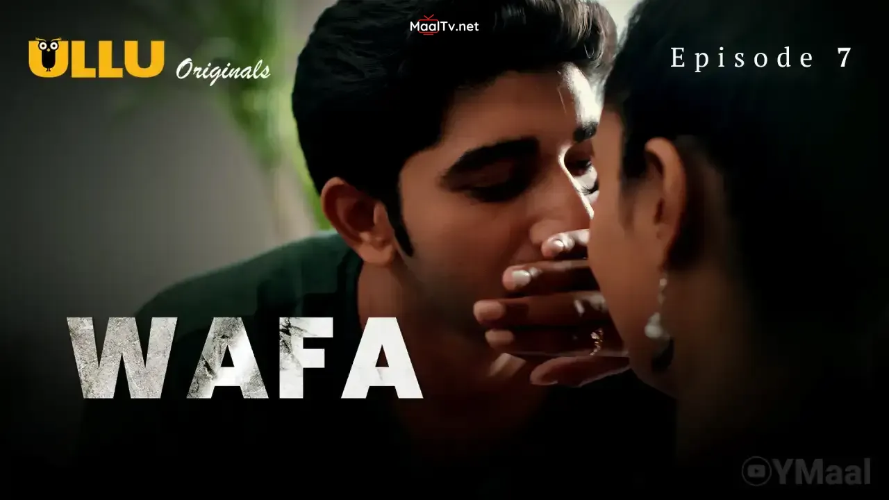 Wafa Episode 7 (ULLU Web Series) » WEBxSERIES.NET.IN