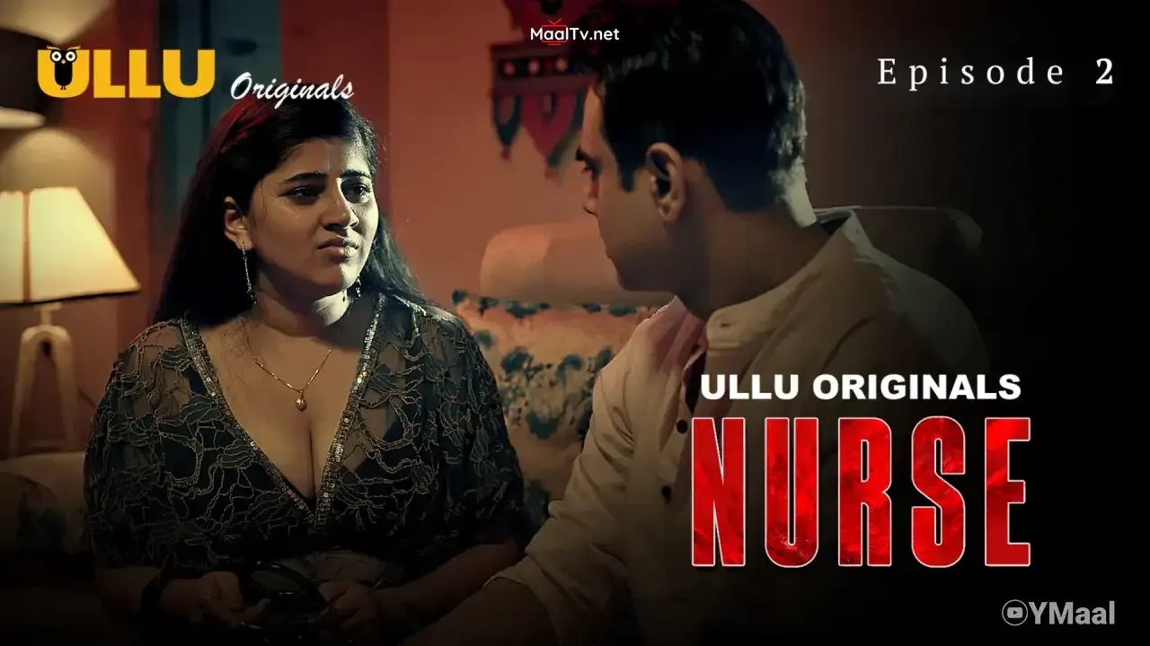 Nurse Episode 2 (ULLU Web Series) » WEBxSERIES.NET.IN