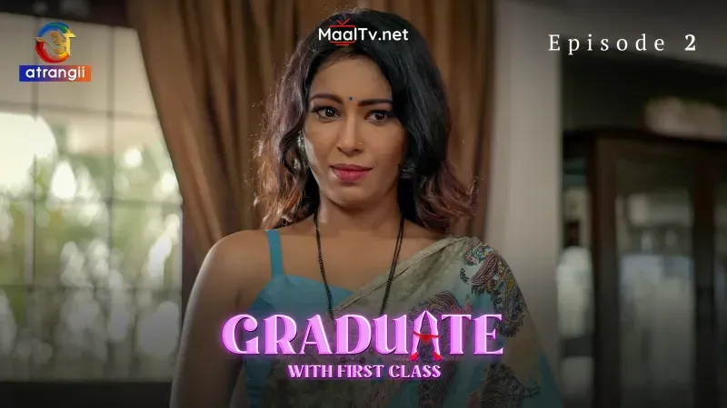 Graduate With First Class Episode 2 (Atrangii Web Series) » WEBxSERIES.NET.IN