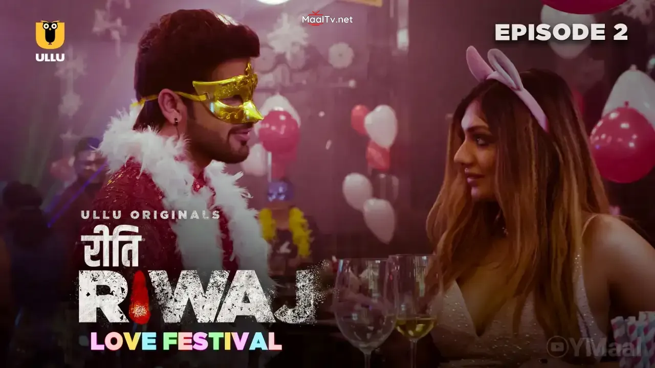 Riti Riwaj Love Festival Episode 2 (ULLU Web Series) » WEBxSERIES.NET.IN