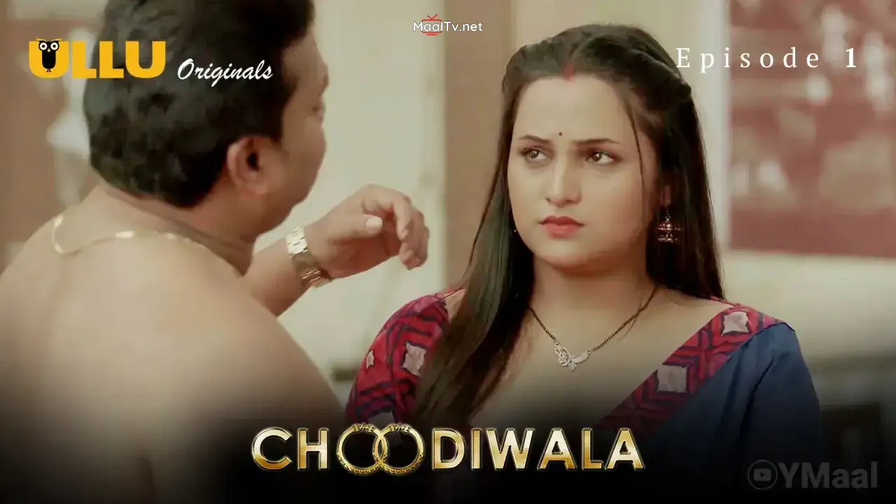 Choodiwala Episode 1 (ULLU Web Series) » WEBxSERIES.NET.IN