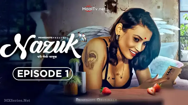 Nazuk Episode 1 (Prime Shots Web Series) » WEBxSERIES.NET.IN
