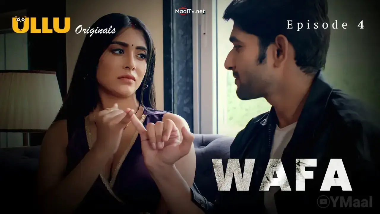 Wafa Episode 4 (ULLU Web Series) » WEBxSERIES.NET.IN