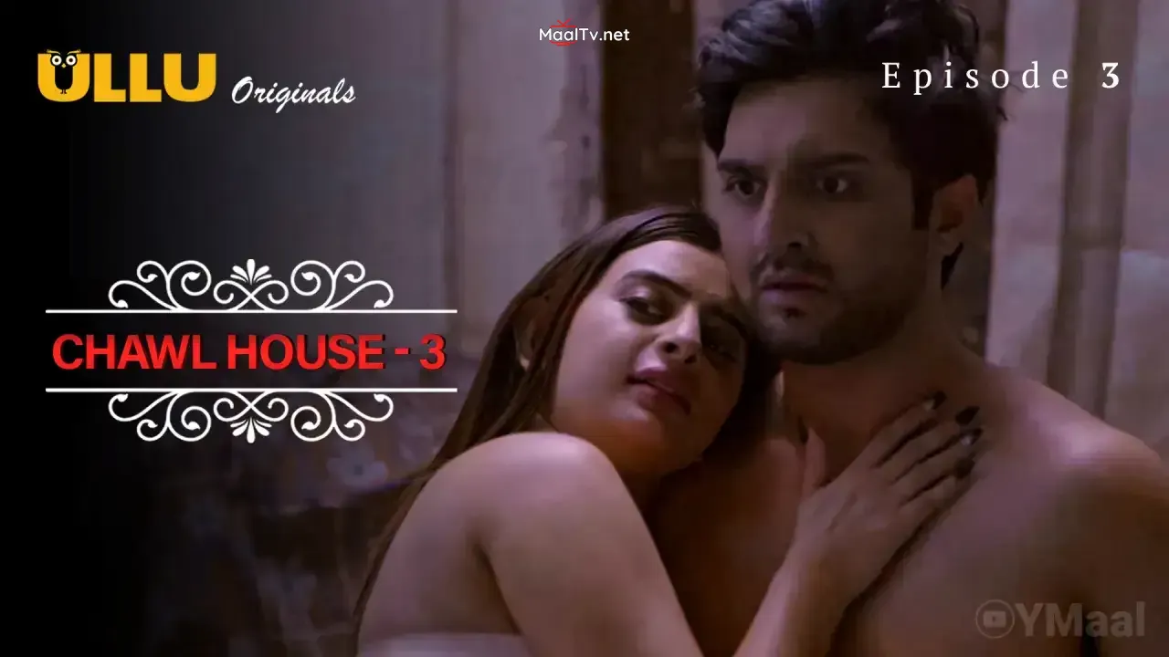 Chawl House 3 Episode 3 (ULLU Web Series) » WEBxSERIES.NET.IN