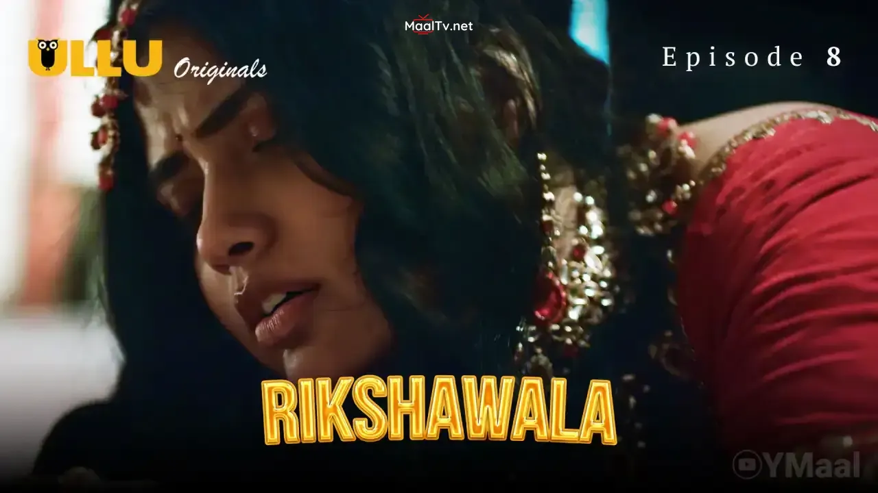 Rikshawala Episode 8 (ULLU Web Series) » WEBxSERIES.NET.IN