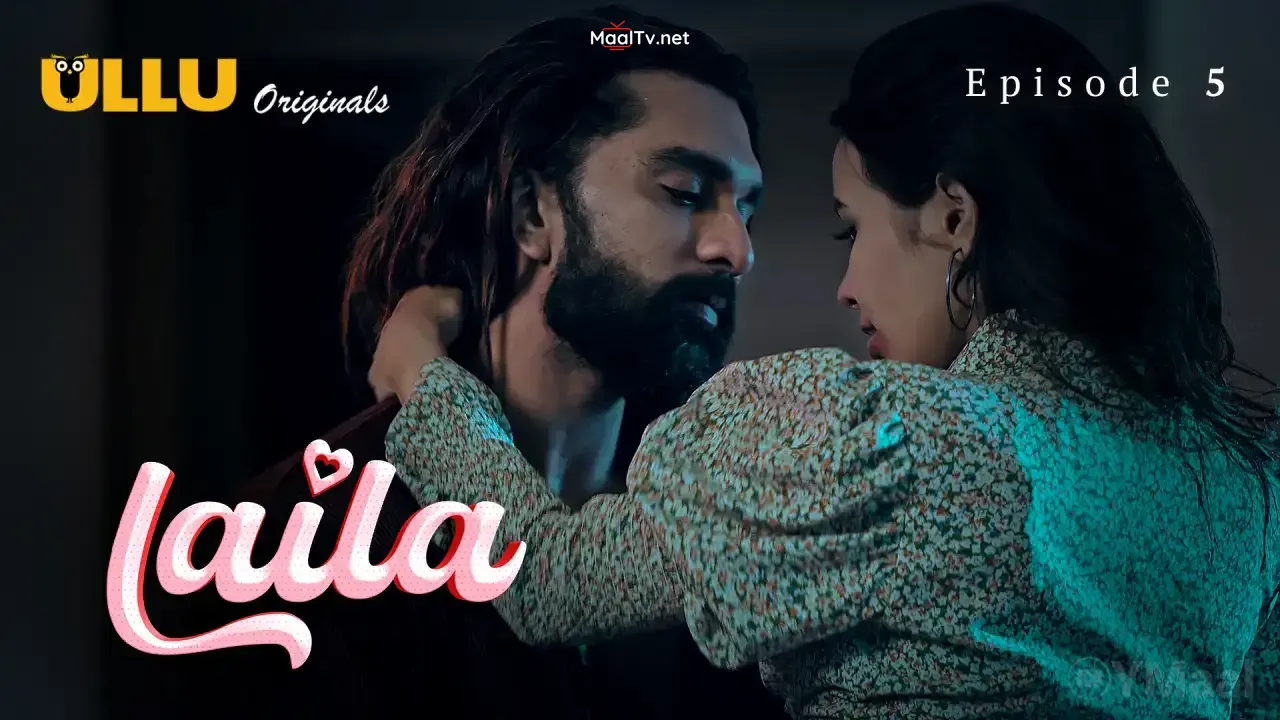 Laila Episode 5 (ULLU Web Series) » WEBxSERIES.NET.IN