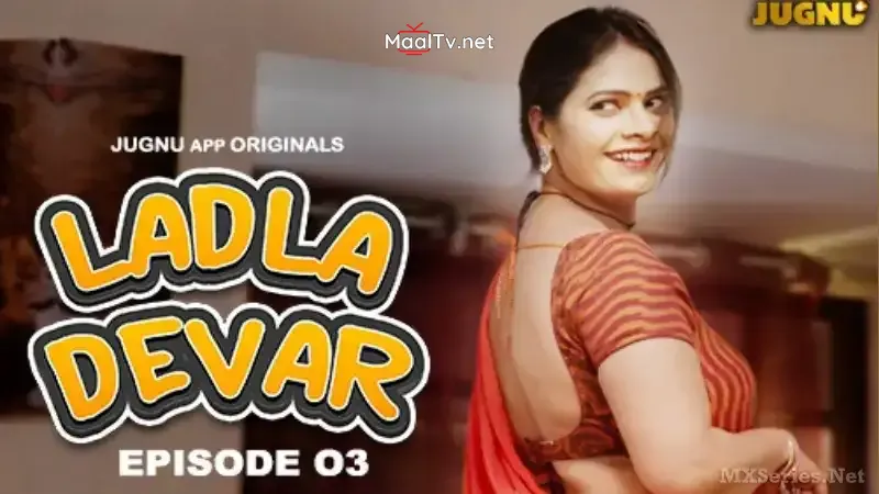 Ladla Dever Episode 3 (Jugnu Web Series) » WEBxSERIES.NET.IN