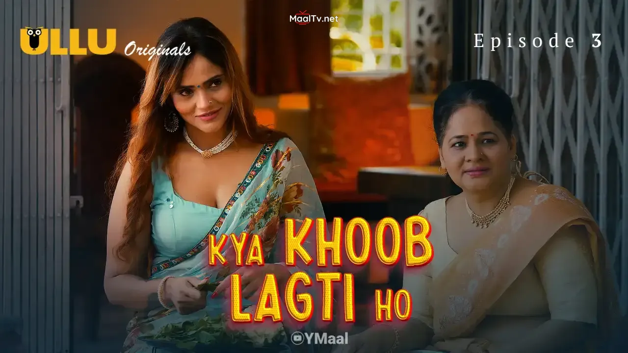 Kya Khoob Lagti Ho Episode 3 (ULLU Web Series) » WEBxSERIES.NET.IN