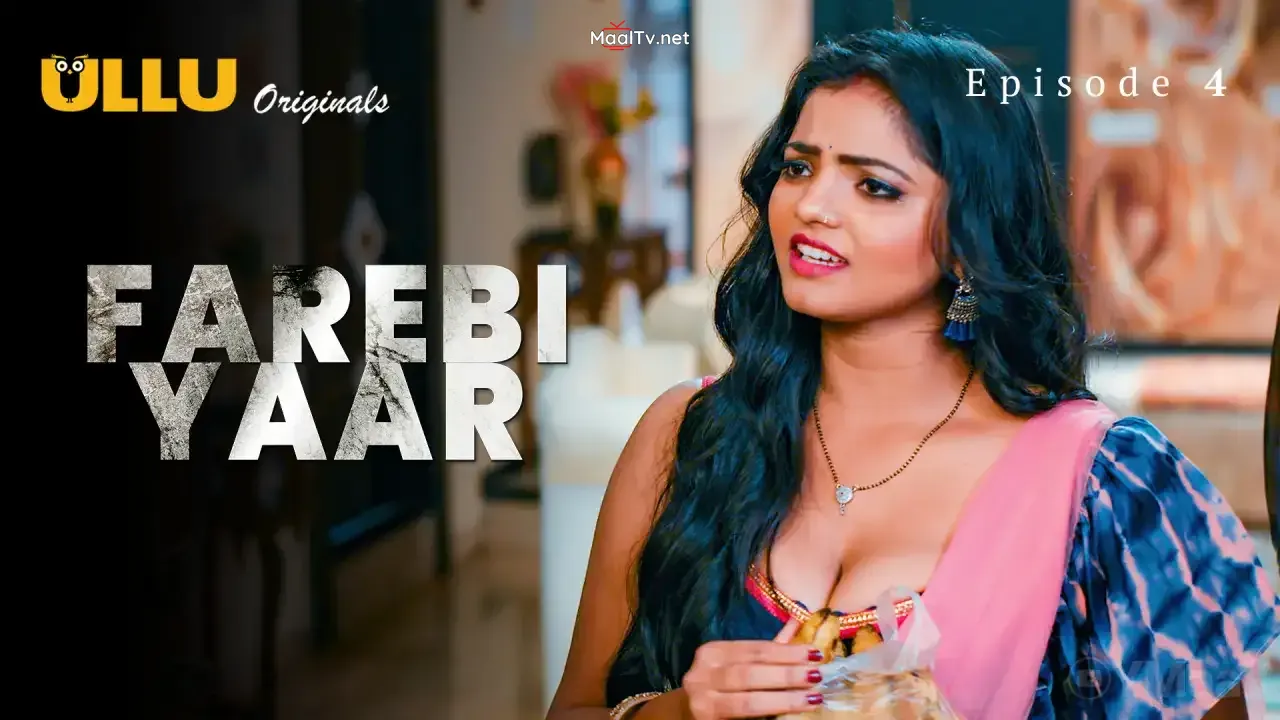 Farebi Yaar Episode 4 (ULLU Web Series) » WEBxSERIES.NET.IN