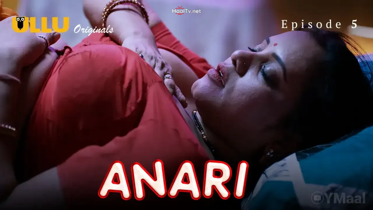 Anari Episode 5 (ULLU Web Series) » WEBxSERIES.NET.IN