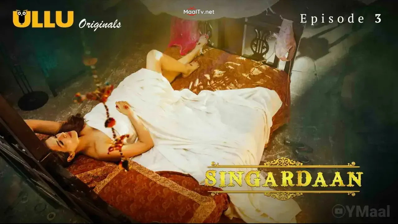 Singardaan Episode 3 (ULLU Web Series) » WEBxSERIES.NET.IN