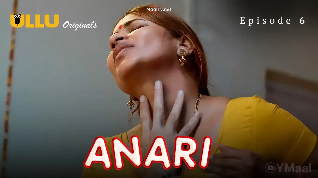 Anari Episode 6 (ULLU Web Series) » WEBxSERIES.NET.IN