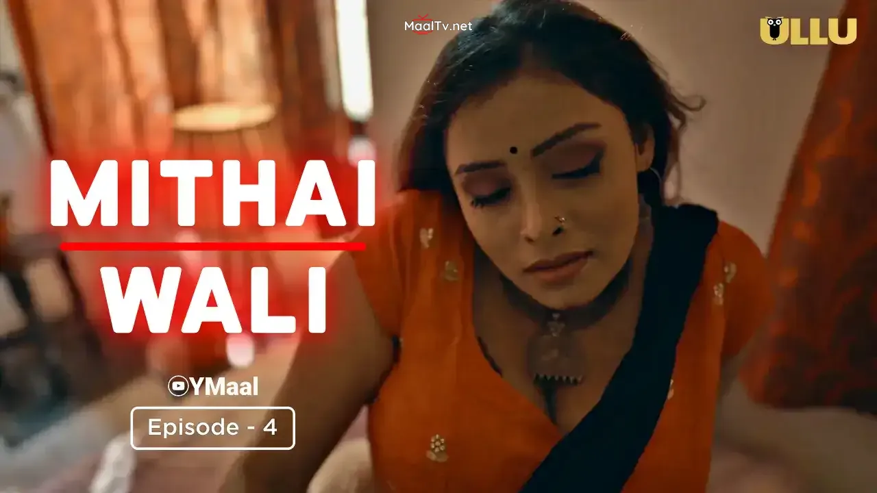 Mithai Wali Episode 4 (ULLU Web Series) » WEBxSERIES.NET.IN