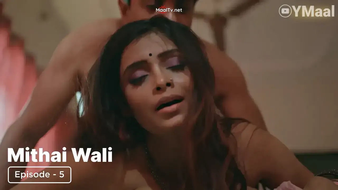 Mithai Wali Episode 5 (ULLU Web Series) » WEBxSERIES.NET.IN