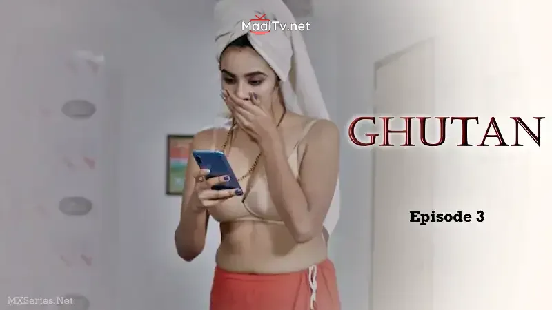 Ghutan Episode 3 (Big Movie Zoo Web Series) » WEBxSERIES.NET.IN