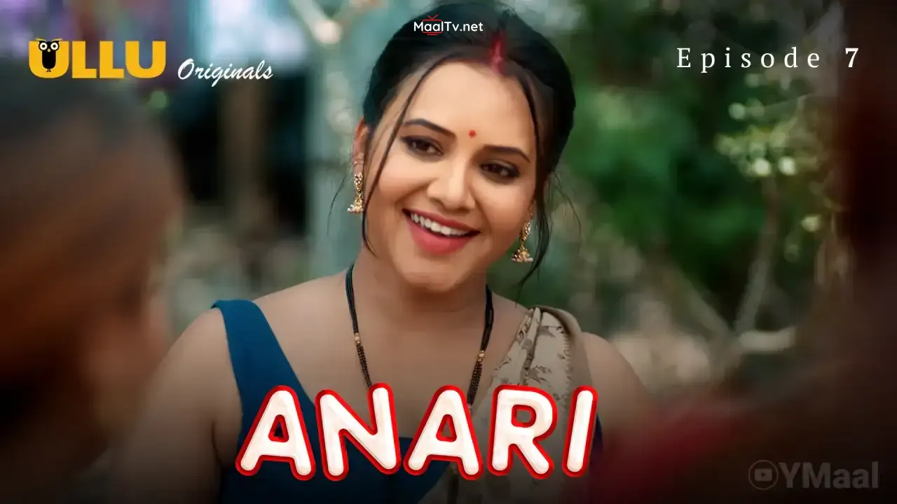 Anari Episode 7 (ULLU Web Series) » WEBxSERIES.NET.IN