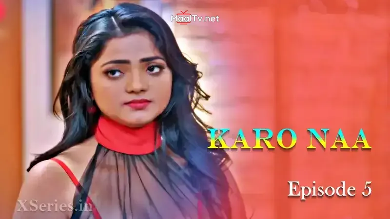KaroNaa Episode 5 (Primeplay Web Series) » WEBxSERIES.NET.IN