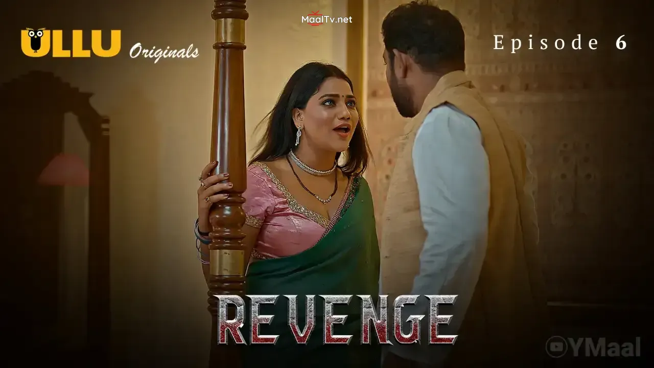 Revenge Episode 6 (ULLU Web Series) » WEBxSERIES.NET.IN