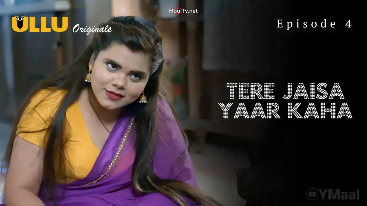 Tere Jaisa Yaar Kaha Episode 4 (ULLU Web Series) » WEBxSERIES.NET.IN