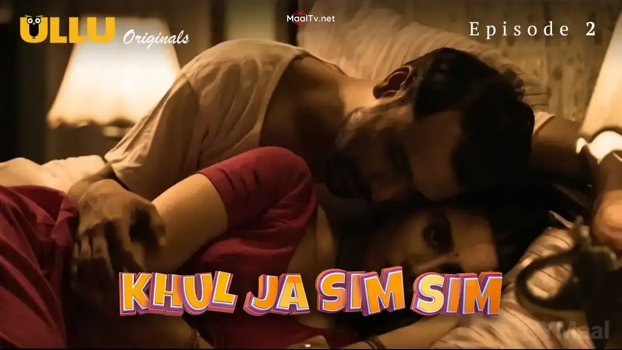 Khul Ja Sim Sim Episode 2 (ULLU Web Series) » WEBxSERIES.NET.IN
