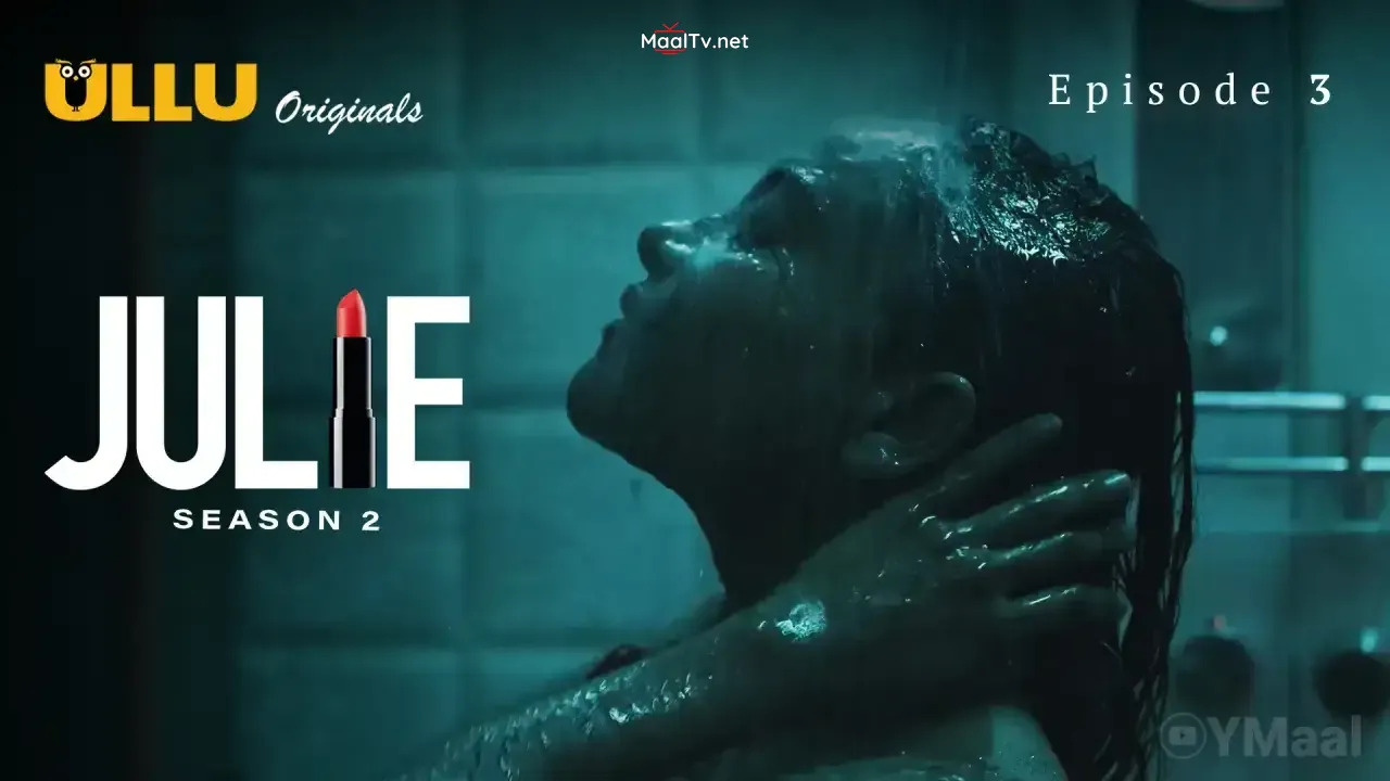 Julie 2 Episode 3 (ULLU Web Series) » WEBxSERIES.NET.IN