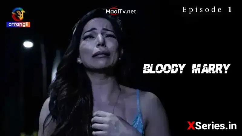 Bloody Marry Episode 1 (Atrangii Web Series) » WEBxSERIES.NET.IN