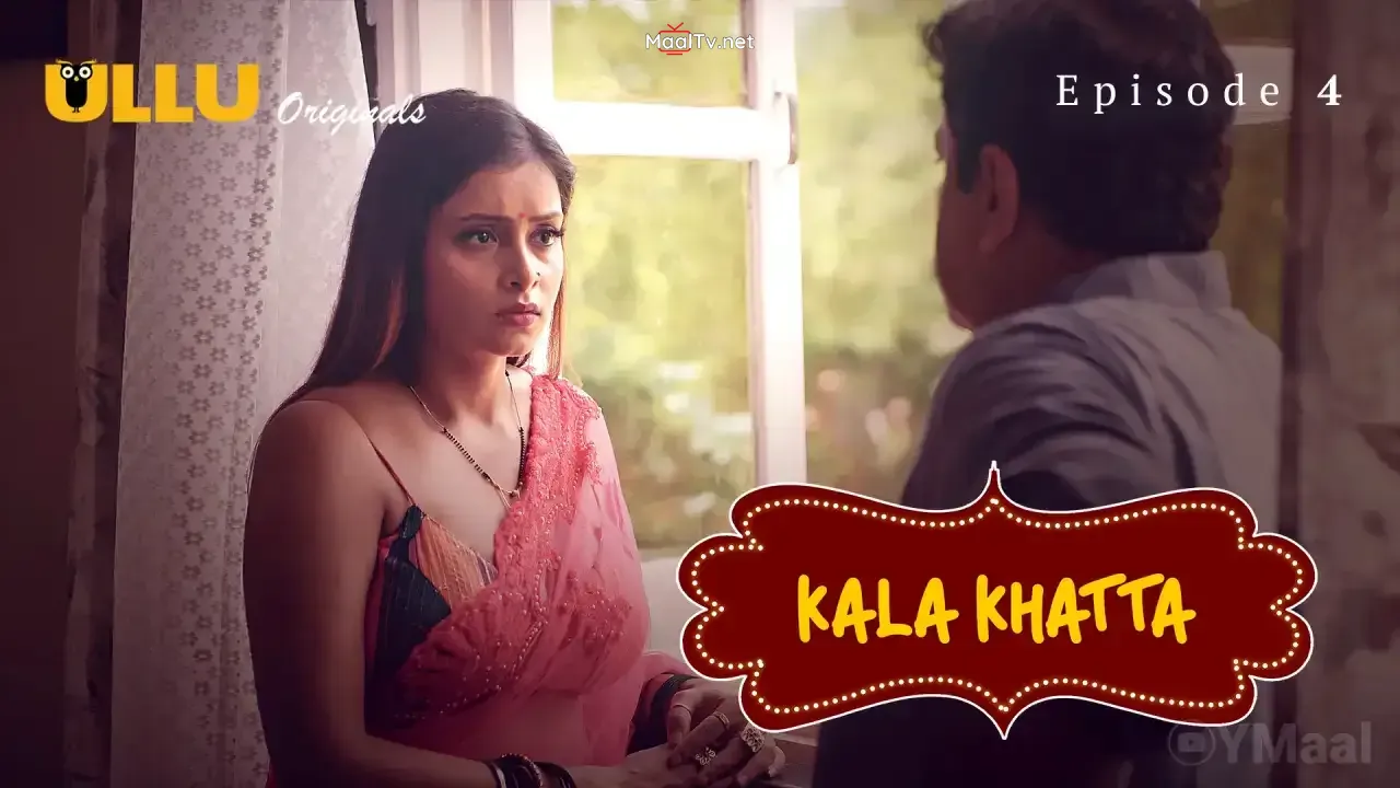 Kala Khatta Episode 4 (ULLU Web Series) » WEBxSERIES.NET.IN