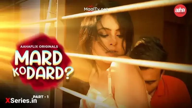 Mard Ko Dard Episode 1 (AahaFlix Web Series) » WEBxSERIES.NET.IN