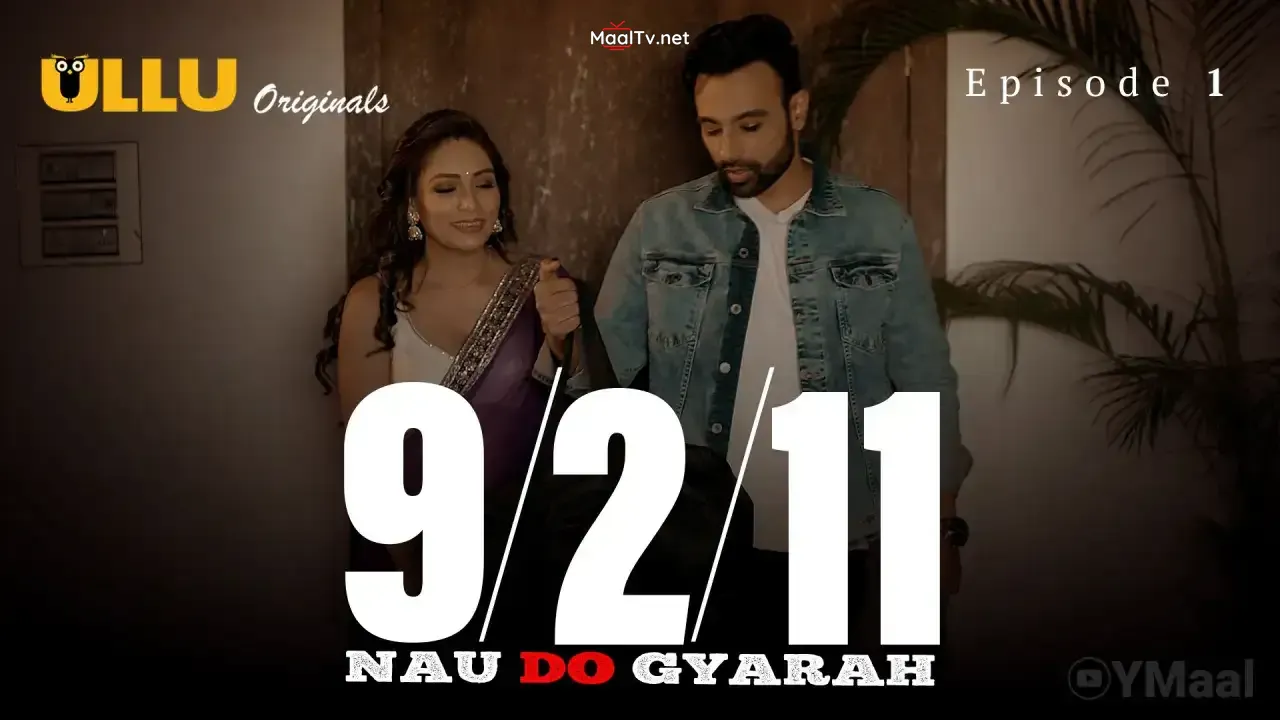 Nau Do Gyarah Episode 1 (ULLU Web Series) » WEBxSERIES.NET.IN