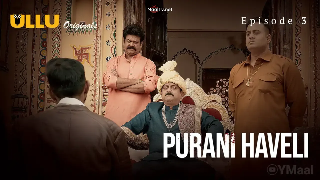 Purani Haveli Episode 3 (ULLU Web Series) » WEBxSERIES.NET.IN