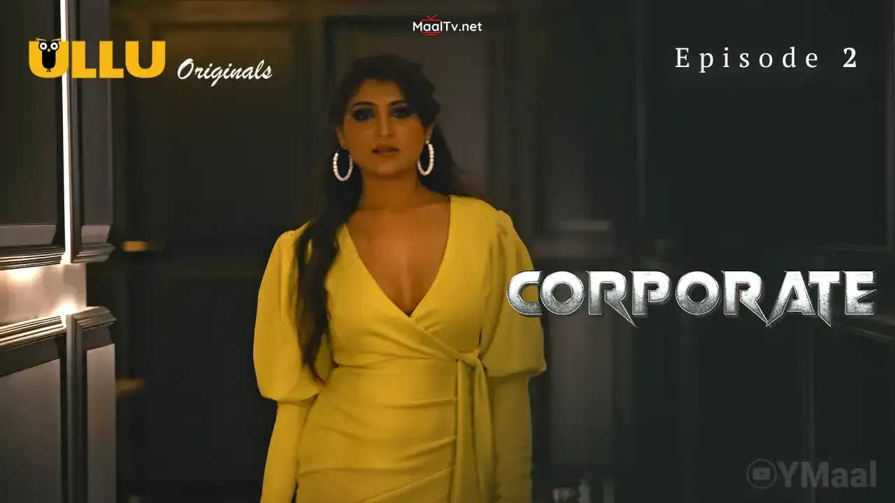 Corporate Episode 2 (ULLU Web Series) » WEBxSERIES.NET.IN