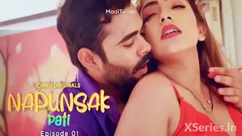 Napunsak Pati Episode 1 (Chiku Web Series) » WEBxSERIES.NET.IN