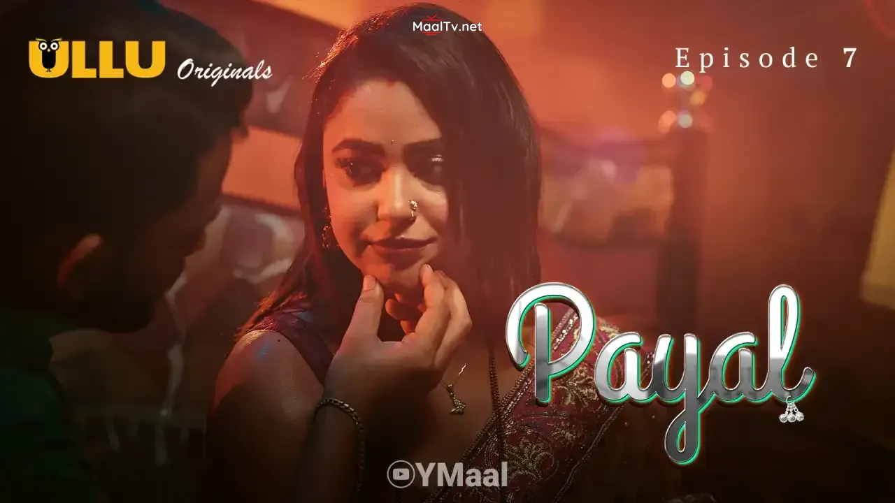 Payal Episode 7 (ULLU Web Series) » WEBxSERIES.NET.IN
