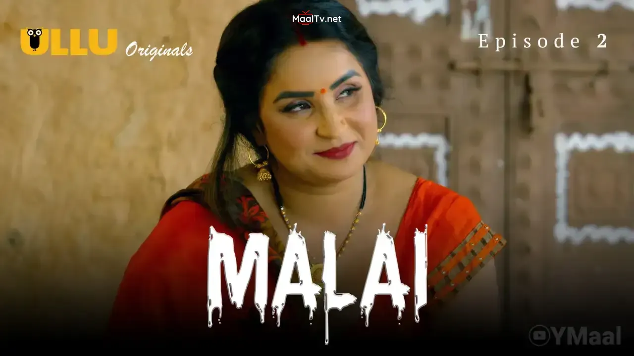 Malai Episode 2 (ULLU Web Series) » WEBxSERIES.NET.IN