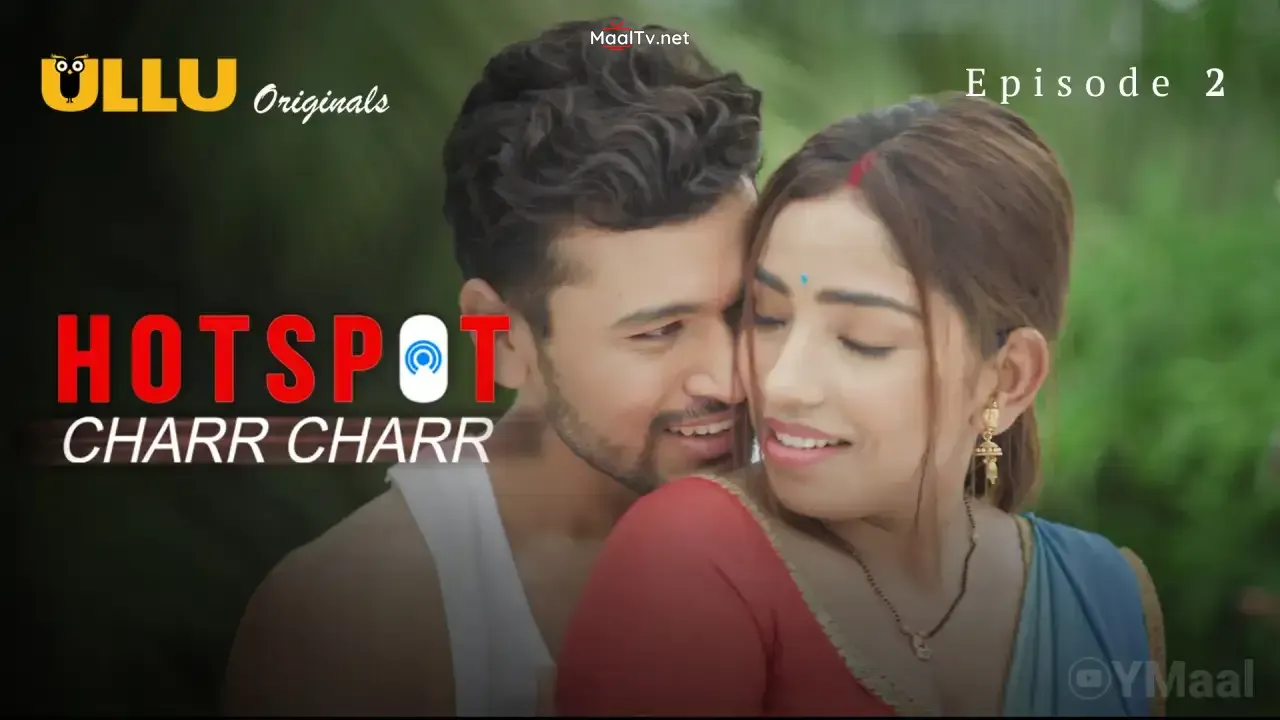 Hotspot Charr Charr Episode 2 (ULLU Web Series) » WEBxSERIES.NET.IN