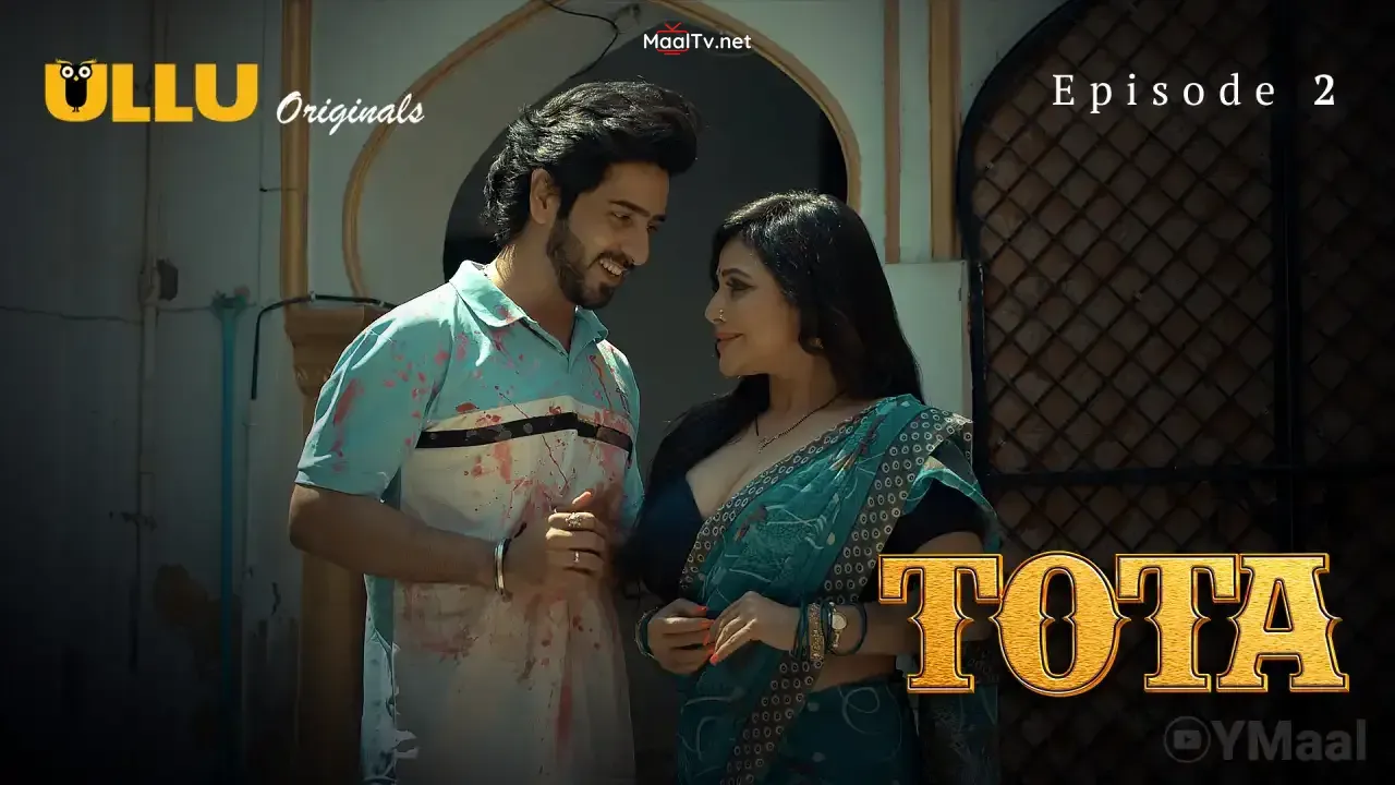Tota Episode 2 (ULLU Web Series) » WEBxSERIES.NET.IN
