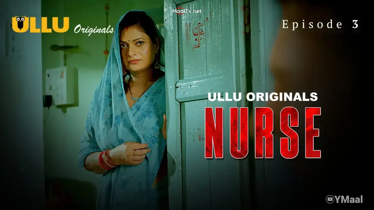Nurse Episode 3 (ULLU Web Series) » WEBxSERIES.NET.IN