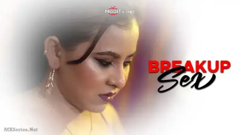 Breakup Sex (Bindastimes Web Series) » WEBxSERIES.NET.IN
