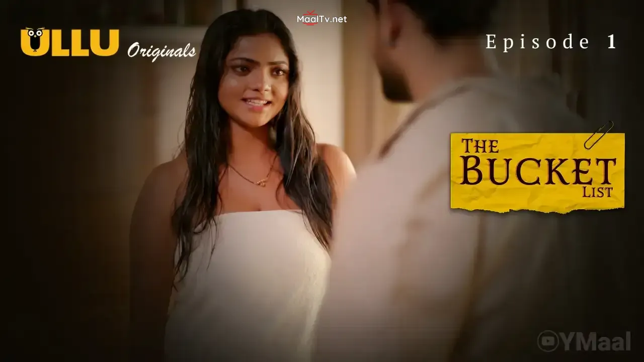 The Bucket List Episode 1 (ULLU Web Series) » WEBxSERIES.NET.IN