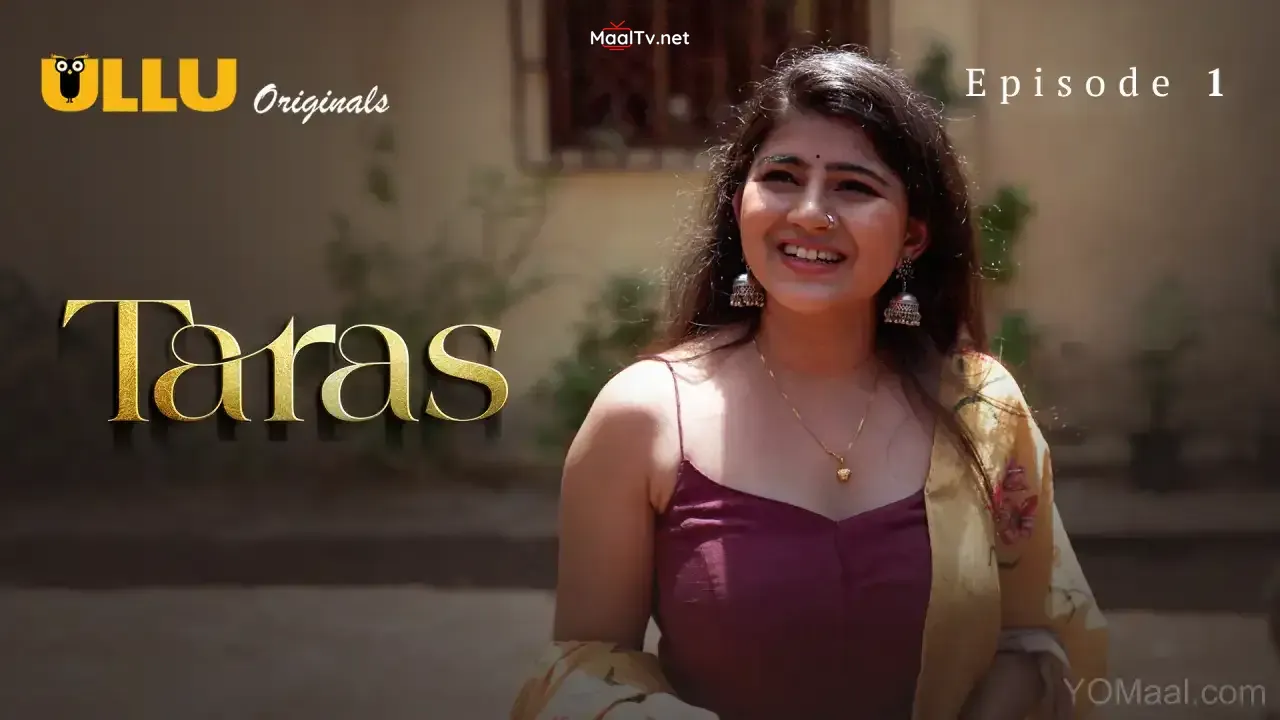 Taras Episode 1 (ULLU Web Series) » WEBxSERIES.NET.IN