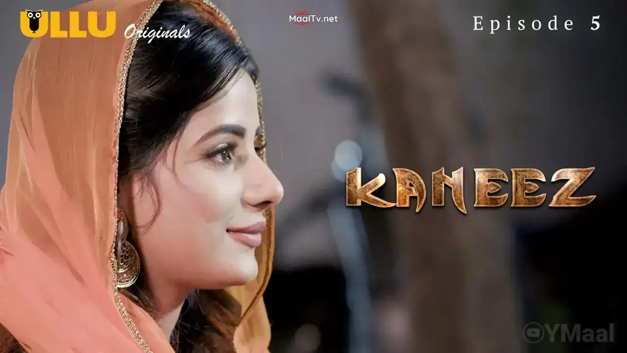 Kaneez Episode 5 (ULLU Web Series) » WEBxSERIES.NET.IN